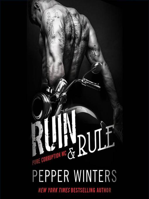 Title details for Ruin & Rule by Pepper Winters - Available